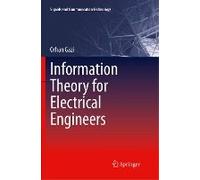 Information Theory For Electrical Engineers