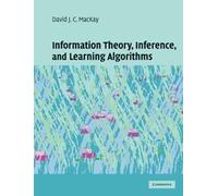 Information Theory, Inference and Learning Algorithms by David J. C. MacKay(2003-10-06)