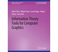 Information Theory Tools For Computer Graphics