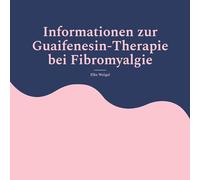 Informationen zur Guaifenesin-Therapie bei Fibromyalgie