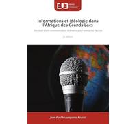 Informations et idéologie dans l'Afrique des Grands Lacs
