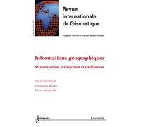Informations geographiques. structuration, extraction et uti - Christiane Weber - Hermes Science Publications - broché - Livre