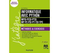 Informatique avec Python - Méthodes et exercices - MPSI-PCSI-PTSI-MP-PC-PSI-PT-TSI-TPC - 2e éd.