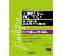 Informatique avec Python - Méthodes et exercices - MPSI-PCSI-PTSI-MP-PC-PSI-PT-TSI-TPC-TB - 3e éd.