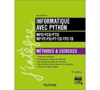 Informatique avec Python - Méthodes et exercices - MPSI-PCSI-PTSI-MP-PC-PSI-PT-TSI-TPC-TB - 3e éd.