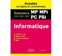 Informatique Ccinp & E3a, Mines-Ponts, Centrale-Supélec, X - Concours 2023/2024/2025 Mp, Mpi, Pc, Psi