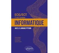 Informatique ECG/ECT 1re et 2e années: Avec le langage Python