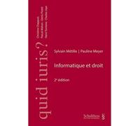 Informatique et droit - Sylvain Métille - Schulthess - broché - Etude