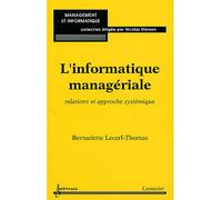 Informatique managériale Relations et approche systémique - Lecerf-Tomas - Hermes Science Publications - broché - Etude
