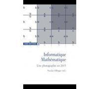 Informatique Mathématique , Une Photographie En 2015 Ollinger, Nicolas (Auteur)
