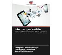 Informatique mobile: Réseaux de télé communication et leurs applications