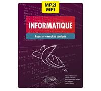 Informatique Mp2i/Mpi - Cpge 1re Et 2e Années Cours Et Exercices Corrigés