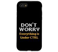 Informatique : ne Vous inquiétez Pas de Tout sous Ctrl Programmer Coque pour iPhone SE (2020) / 7/8