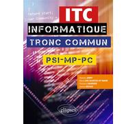 Informatique tronc commun - ITC - PSI, MP, PC