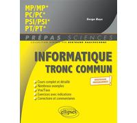 Informatique Tronc Commun Mp/Mp*, Pc/Pc*, Psi/Psi*, Pt/Pt*