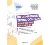Informatique - Tronc commun MPSI-PCSI-PTSI-MP-PC-PSI-PT Mpsi-mp2i-pcsi-ptsi-bcpst-mp-mpi-pc-psi-pt-tsi-tpc - Nicolas Audfray - Ediscience - broché - Scolaire / Universitaire