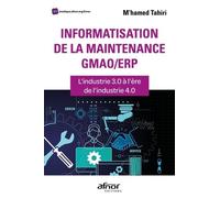 Informatisation De La Maintenance Gmao/Erp - L'industrie 3.0 À L'ère De L'industrie 4.0