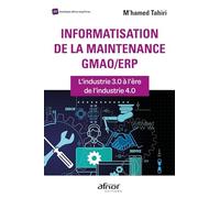 Informatisation De La Maintenance Gmao/Erp - L'industrie 3.0 À L'ère De L'industrie 4.0