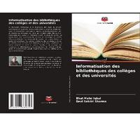 Informatisation Des Bibliothèques Des Collèges Et Des Universités