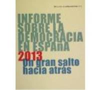 Informe Sobra Le Democracia En España : Un Gran Salto Hacia Atrás - AA.VV Aa Vv (Auteur)