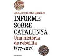 Informe Sobre Catalunya [Livre en VO] Ruiz - Domenec, Jose Enrique (Auteur)