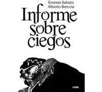 Informe Sobre Ciegos - [Livre en VO] Sbato, Ernesto (Auteur)