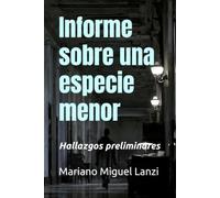 Informe sobre una especie menor: Hallazgos preliminares