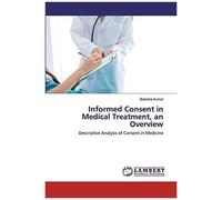 Informed Consent In Medical Treatment, An Overview