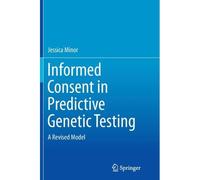 Informed Consent In Predictive Genetic Testing