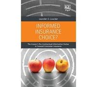 Informed Insurance Choice?: The Insurer's Pre-Contractual Information Duties in General Consumer Insurance - [Livre en VO] Leander D Loacker (Auteur)