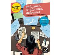 Informer, s'informer, déformer: anthologie sur la presse et les médias