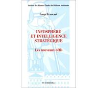 Infosphère et intelligence stratégique : Les nouveaux défis