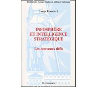 Infosphère et intelligence stratégique : Les nouveaux défis