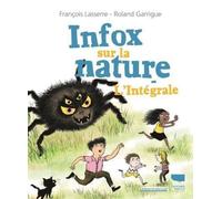 Infox sur la nature : l'intégrale