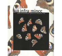 Infra-mince, n°2: Cahiers de l'ecole nationale supérieure de la photographie, Arles