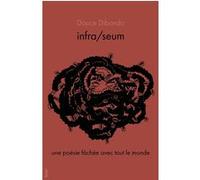 Douce Dibondo – Infra/seum – Une poésie fâchée avec tout le monde – Broché