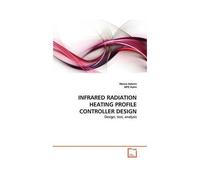 Infrared Radiation Heating Profile Controller Design