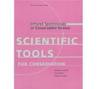 Infrared Spectroscopy in Conservation Science by . Derrick Dusan C. Stulik, James M. Landry, Michele R. Derrick (Auteur)