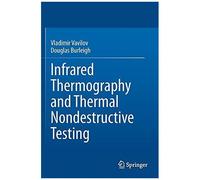 Infrared Thermography And Thermal Nondestructive Testing