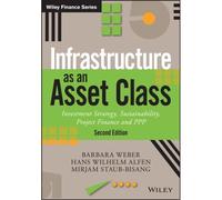 L'infrastructure comme classe d'actifs – Stratégie, durabilité, financement de projets et PPP