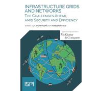 Infrastructure grids and networks. The challenges ahead, amid security and efficiency