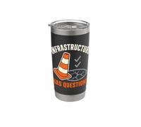 Infrastructure Has Questions Public Works Humor Gobelet isotherme en acier inoxydable double paroi