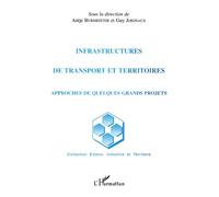 Infrastructures de transport et territoires Approches de quelques grands projets - A. Burmeister - L'harmattan - broché - Livre