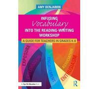 Infusing Vocabulary Into The Reading-Writing Workshop
