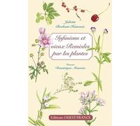 Infusion et vieux remèdes par les plantes