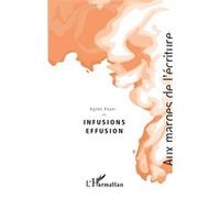 Infusions Effusion Agnès Royer (Auteur)