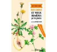 Infusions et vieux remèdes