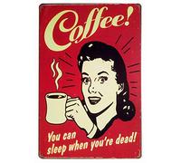 Inga Coffee! Plaque en métal Vintage avec Inscription « You Can Sleep When You are Dead » 20,3 x 30,5 cm