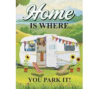 Inga Plaque Murale en métal Home is Where You Park it pour Caravane 20,3 x 30,5 cm