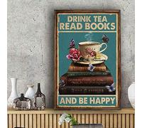 Inga Poster brillant « Drink Tea Read Books And Be Happy » pour les amateurs de livres, décoration murale de la maison, 20,3 x 30,5 cm